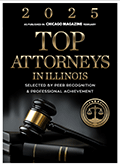 2025 - As published in: Chicago Magazine February | Top Attorneys in Illinois | Selected by Peer Recognition & Professional Achievement